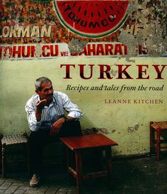 Turkey, recipes and tales from the road